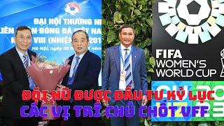 ĐT nữ Việt Nam được đầu tư kỷ lục cho World Cup & gương mặt VFF khóa mới