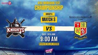 JFSC MONSOON TEST CHAMPIONSHIP - GROUP - A MATCH NO - 3 | ANONYMOUS KNIGHTS VS KCC |