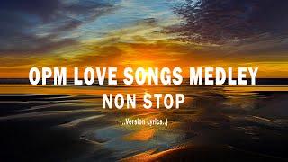 BEST OPM LOVE SONGS ( Lyrics ) MEDLEY NONSTOP LOVESONG 80s,90s