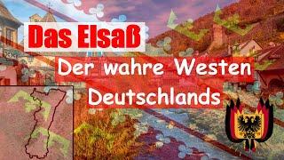 Das Elsaß, der wahre Westen Deutschlands