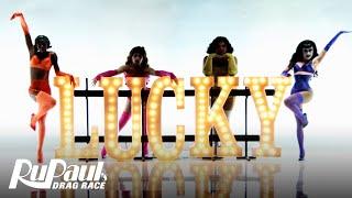 'Lucky’ ft. Gottmik, Kandy Muse, Rosé, & Symone!  RuPaul’s Drag Race