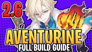 *2.6 UPDATED* Aventurine FULL In-Depth Guide | Kit, Best LC's, Teams & Relics (Honkai: Star Rail)