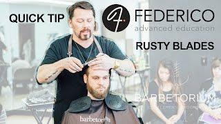 Quick Tip By Rusty Blades Jes Sutton of the Barbertorium @ FEDERICO advanced