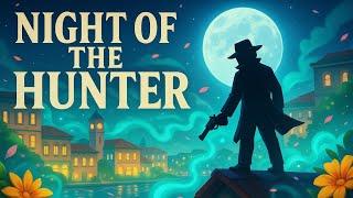  Night of the Hunter SUMMER UPDATE Week 1!