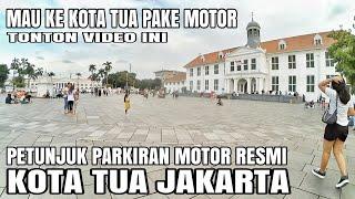 PARKIRAN MOTOR KOTA TUA JAKARTA