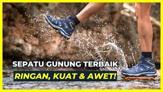 10 Rekomendasi SEPATU GUNUNG TERBAIK 2023 Waterproof & Kuat | Merk Sepatu Gunung Awet Untuk Hiking