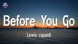 Lewis capaldi - Before You Go (Lyrics)