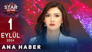 Star Ana Haber | 1 Eylül Pazar