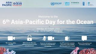 Sixth Asia-Pacific Day for the Ocean (30 October 2023)