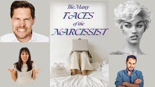 The Many FACES of the NARCISSIST