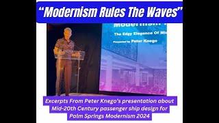 Modernism Rules The Waves (excerpts from Peter Knego's presentation for Palm Springs Modernism 2024)