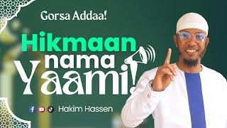 Hakim Hassen - Hikmaan Nama Yaami! Keessaafuu ilmaan Keenya! #subscribe! Like, Comment & Share! Jz