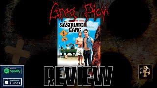 The Sasquatch Gang Movie Review