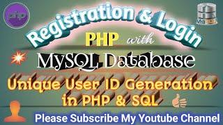 Register & Login Tutorial I Unique ID In PHP I Auto Generate User IDs In PHP I PHP & MYSQL (Part-06)