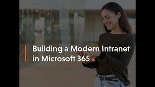 Building a Modern Intranet in Microsoft 365