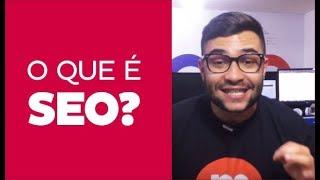 O QUE É SEO?  Veja dicas importantes para iniciar seu projeto