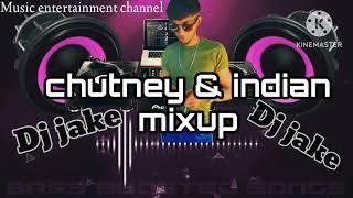 Chutney & indian mixup by Dj jake