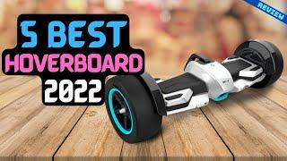 Best Hoverboard of 2022 | The 5 Best Hoverboards Review