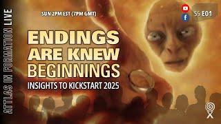 Endings are Knew Beginnings - Attlas Info Live - S5 - E-01