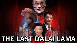 The Dalai Lama Explained: The Last Lama?