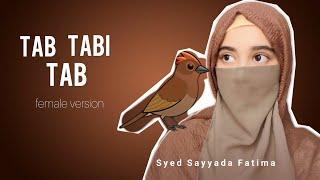 Viral Nasheed Sawtu Safiril Bulbuli | Tab Tabi Tab (Female Version) Syed Sayyada Fatima