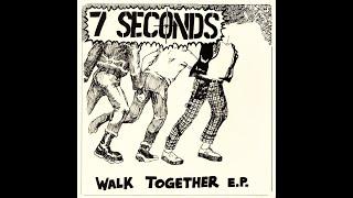 7 SECONDS – WALK TOGETHER E.P. (Complete 7'')