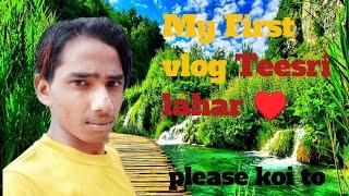 My First vlog Teesri lahar ️