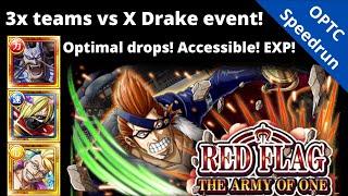 3x teams vs X Drake point event! Drops, accessible, EXP! OPTC Red Flag, The Army of One: SWORD