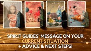 Spirit Guides' message on your current situation + advice & next steps!   | Pick a card