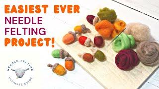 Easy Needle Felted Acorns - Needle Felting Tutorials