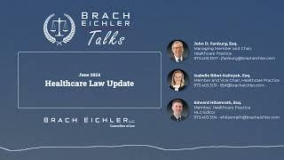 Brach Eichler Healthcare Law Update - June 2024