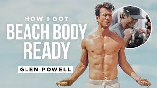 GLEN POWELL’S WORKOUT ROUTINE FOR ‘ANYONE BUT YOU’