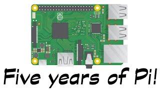What is Raspberry Pi? - Five years of Pi!