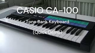 CASIO CA-100 Tone Bank Keyboard Quick Demo