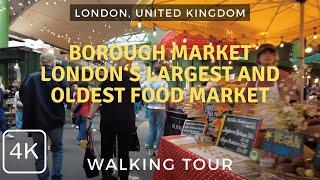 Borough Market: Walk Through One of London's Oldest and Largest Food Markets | London UK 2024