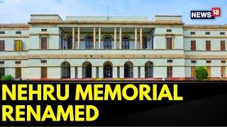 Nehru Memorial Museum And Library | Nehru Memorial Renamed As Prime Ministers’ Museum And Library