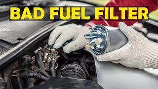 Bad Fuel Filter | Signs you need to change fuel filter