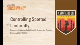 Nature Hour: Controlling Spotted Lanternfly