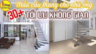 Tuyển tập 30 mẫu cầu thang cho nhà ống đẹp nhất năm