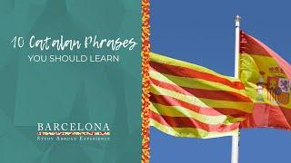 Barcelona SAE | 10 Catalan Phrases You Should Learn