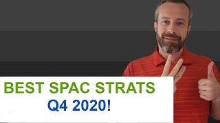 3 BEST SPAC Investing Strategies For Q4 2020!