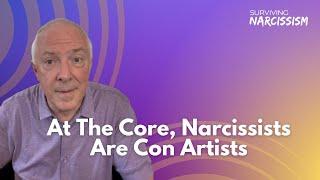 At The Core, Narcissists Are Con Artists