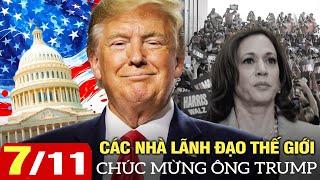 Thời sự Mỹ sáng 7/11: Các nhà lãnh đạo thế giới chúc mừng ông Trump