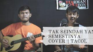 NAFF TAK SEINDAH YANG SEMESTINYA || COVER HAKAPE