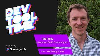 Dev Tool Time with Paul Jolly - Part 1: Hardware and Tools