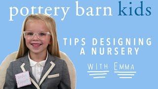 Tips for Designing A Nursery with Emma | Pottery Barn Kids