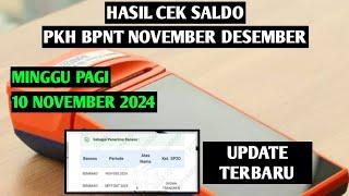 HASIL CEK SALDO PKH BPNT NOVEMBER DESEMBER PAGI HARI 10 NOVEMBER 2024