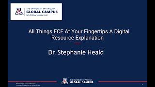 Dr. Stephanie Heald: All Things ECE At Your Fingertips A Digital Resource Explanation
