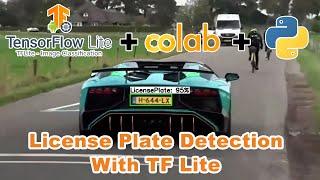 Train TensorFlow Lite Model for Custom Object (License Plate) Detection with Custom Dataset