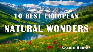 10 Best Natural Wonders To Visit In Europe | Europe Travel Guide 2025